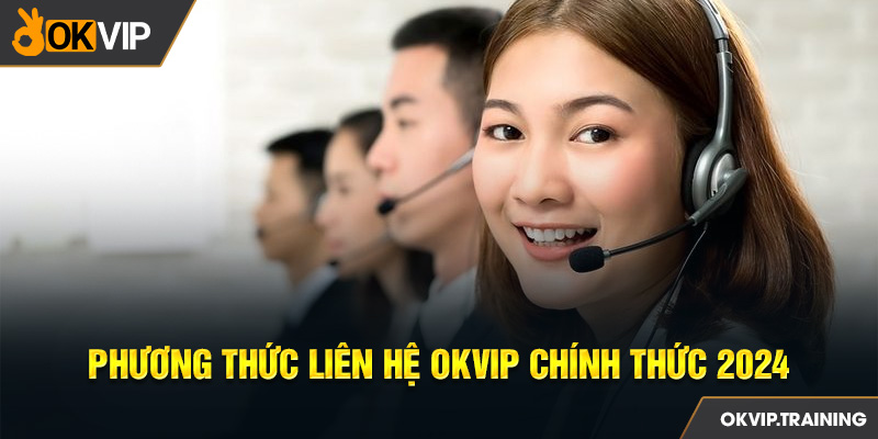 Liên hệ Okvip