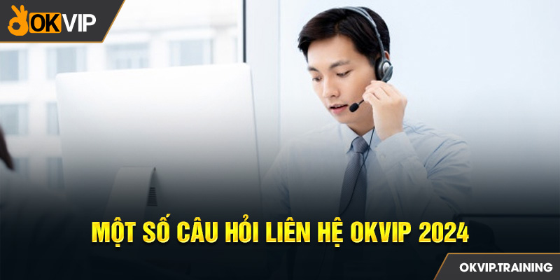 Liên hệ Okvip